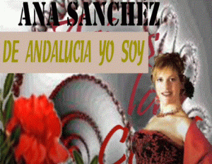 Ana Sánchez y frase De Andalucía yo soy.