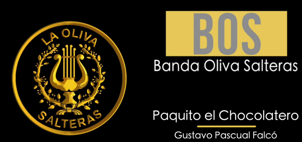 Carátula en Youtube de la Banda Oliva de Salteras con el pasodoble Paquito Chocolatero usada para ilustrar una entrada con vídeo de su interpretación.